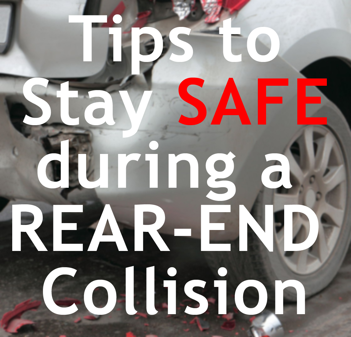 Tips to Keep You Safe During a RearEnd Collision