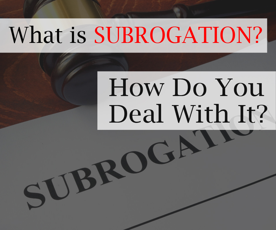 What Is Subrogation s How Does It Affect My Accident Claim 