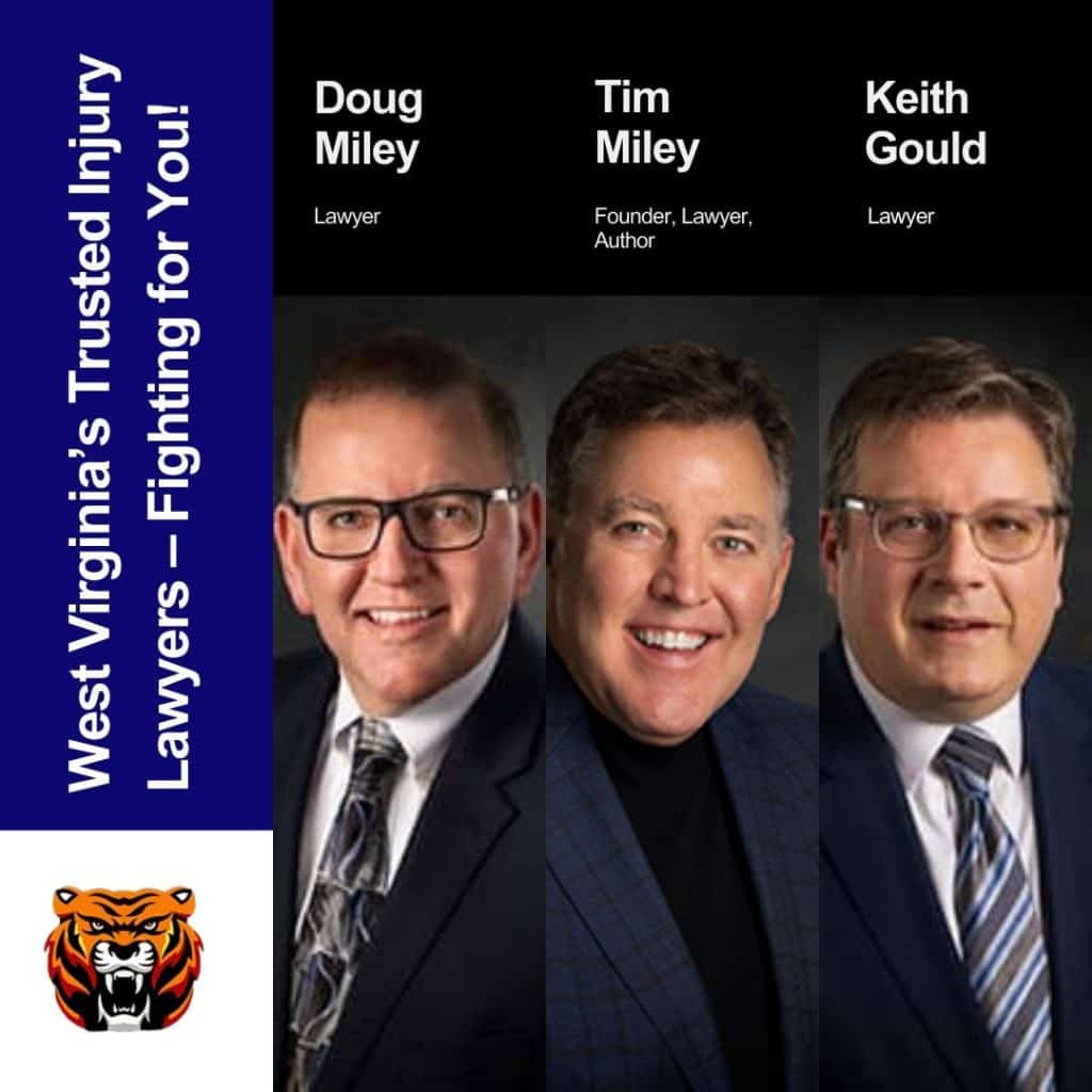 Three men in suits are shown with text indicating they are West Virginia's trusted injury lawyers: Doug Miley, Tim Miley, and Keith Gould. Text on the left reads, "Fighting for You!.