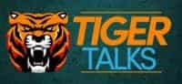 Stylized tiger head logo beside the words "Tiger Talks" in orange and blue on a dark green background.